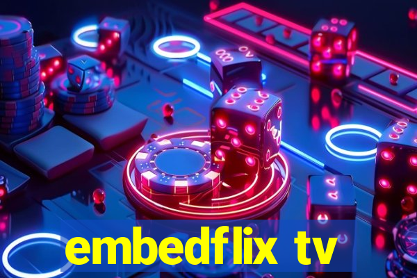 embedflix tv